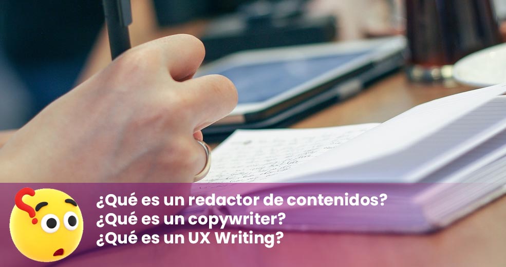 Qué es un redactor de contenidos un copywriter UX Writing 01