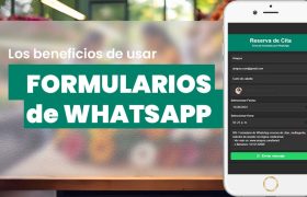 Los Beneficios de Usar Formularios de WhatsApp para Pequeñas Empresas